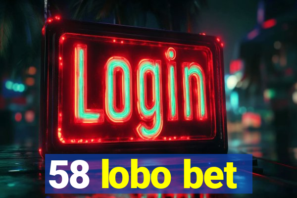 58 lobo bet